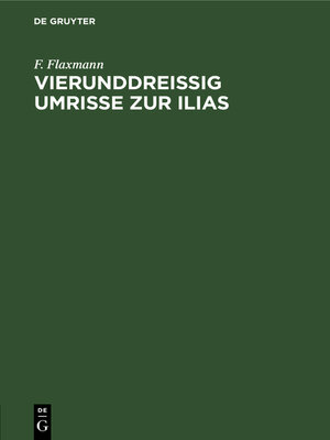 cover image of Vierunddreißig Umrisse zur Ilias